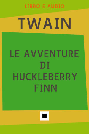 Le avventure di Huckleberry Finn (eBook audio)