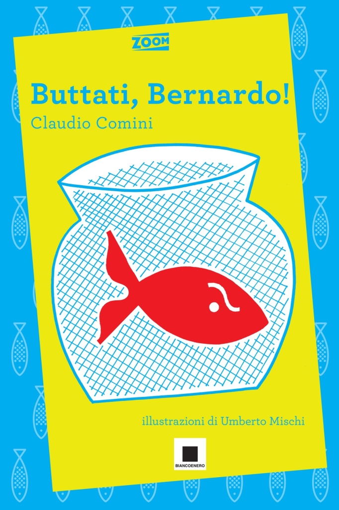 Buttati, Bernardo!