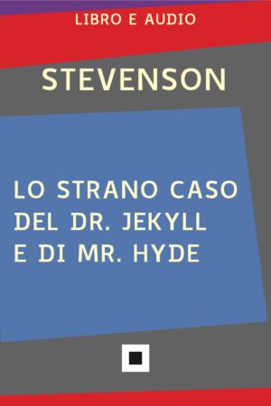 Lo strano caso del Dr. Jekyll e di Mr. Hyde (eBook audio)